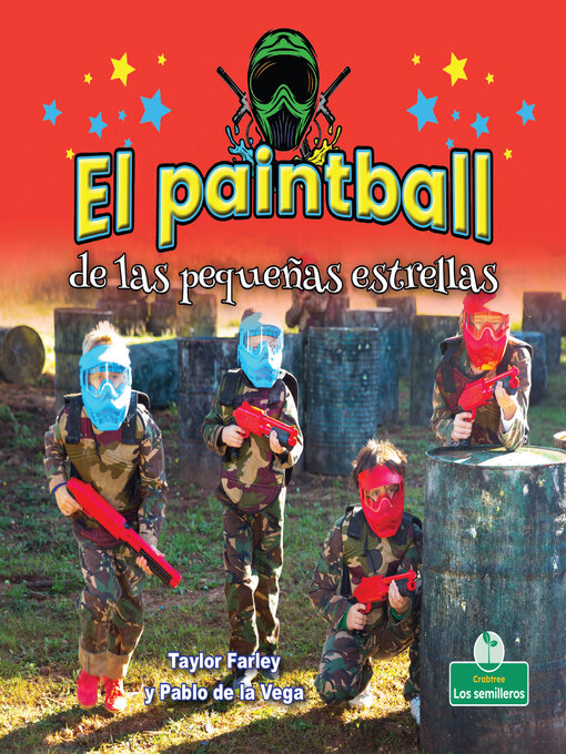Title details for El paintball de las pequeñas estrellas (Little Stars Paintball) by Taylor Farley - Available